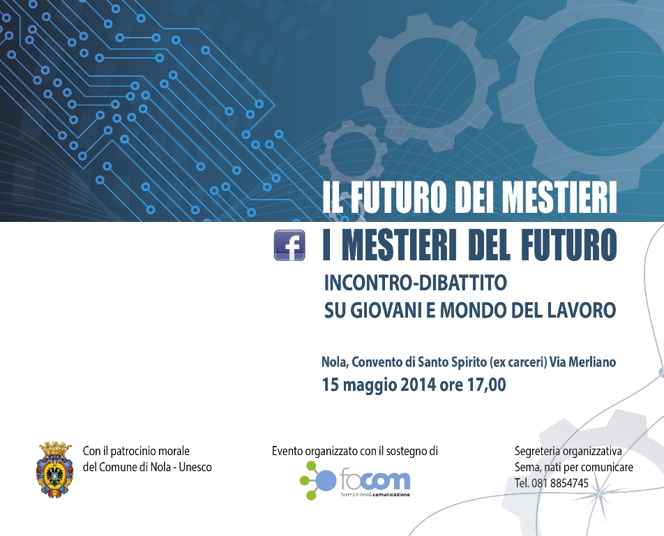 In programma per mercoledì 15 maggio a Nola, “Il futuro dei mestieri, i mestieri del futuro”