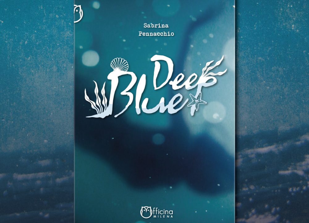 “Deep Blue”: il nuovo intrigante romanzo della napoletana Sabrina Pennacchio