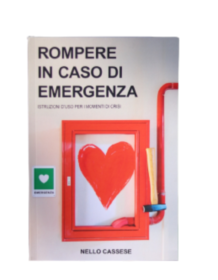 “Rompere in caso di emergenza”: il romanzo d’esordio di Nello Cassese diverte, emoziona e fa riflettere
